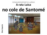 Viaxes da rata Luísa. Colexio de Santomé